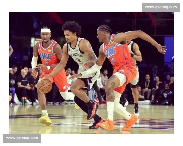 NBA雷霆对阵马刺直播大战火热开启年轻天赋正面交锋焦点对决全程直击 NBA雷霆对阵马刺直播大战火热开启年轻天赋正面交锋焦点对决全程直击